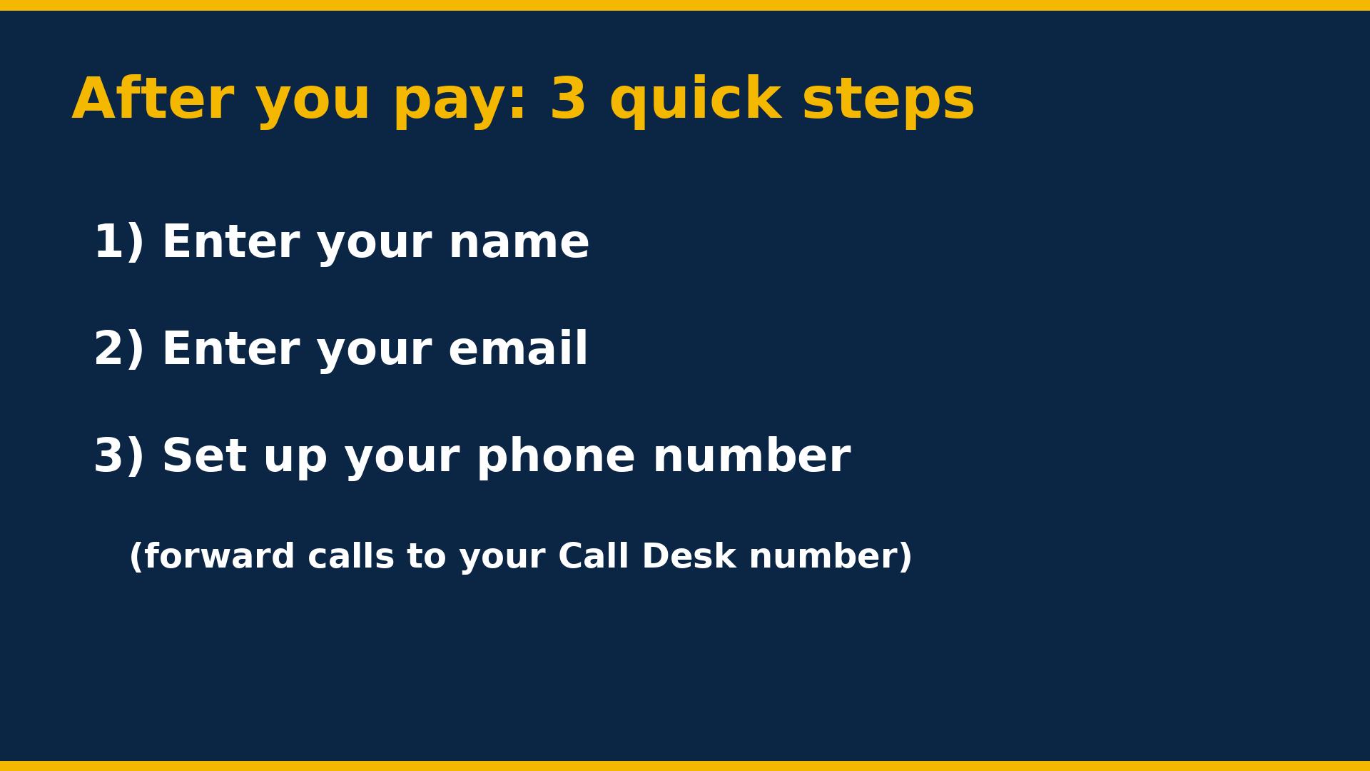 After you pay: enter your name, email, and forward your calls